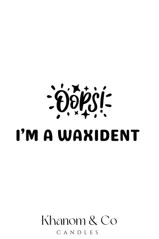Waxidents